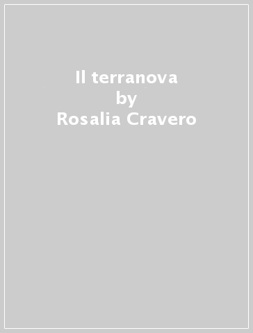 Il terranova - Rosalia Cravero