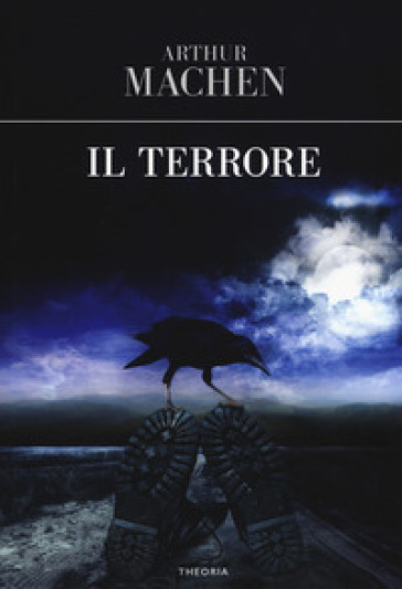 Il terrore - Arthur Machen