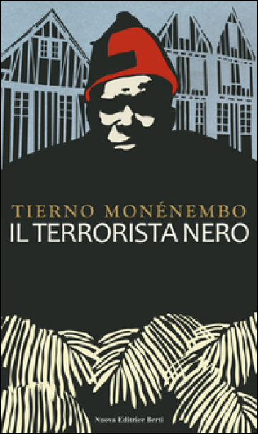 Il terrorista nero - Tierno Monénembo