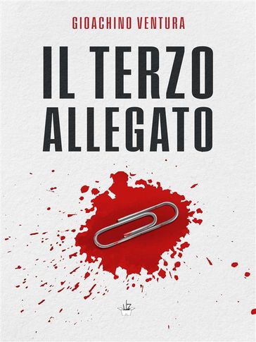 Il terzo allegato - Gioachino Ventura - Alessandro De Felice