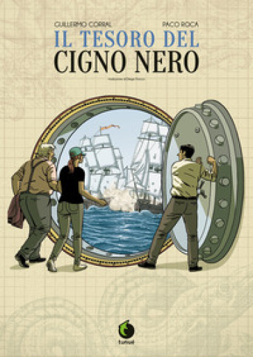 Il tesoro del cigno nero - Guillermo Corral - Paco Roca