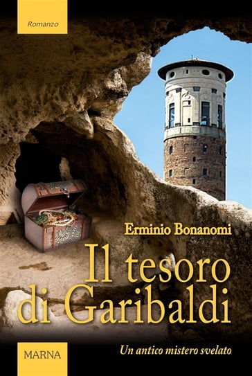 Il tesoro di Garibaldi - Erminio Bonanomi