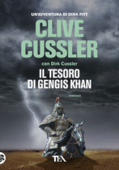 Il tesoro di Gengis Khan - Clive Cussler, Dirk Cussler