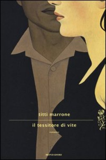 Il tessitore di vite - Titti Marrone