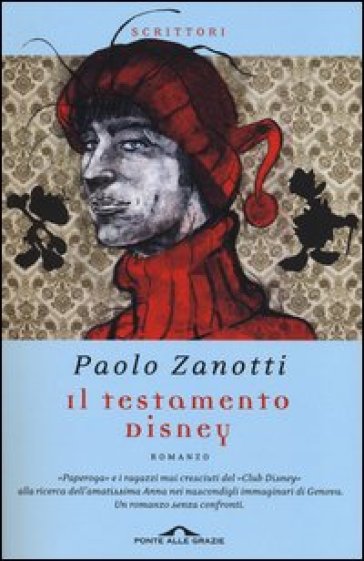 Il testamento Disney - Paolo Zanotti