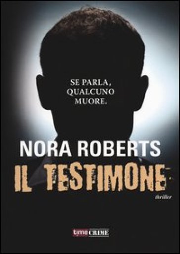 Il testimone - Nora Roberts