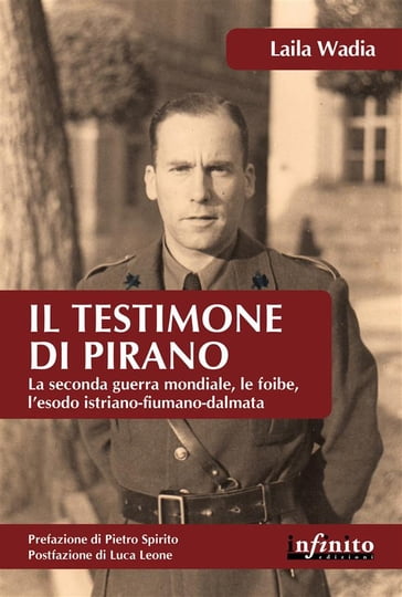 Il testimone di Pirano - Laila Wadia - Pietro Spirito - Luca Leone