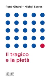 Il tragico e la pietà