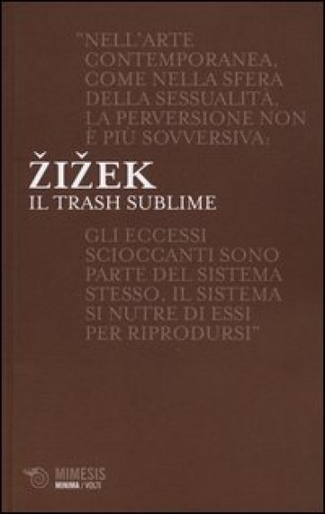 Il trash sublime - Slavoj Zizek