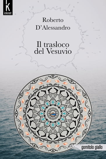 Il trasloco del Vesuvio - Roberto D