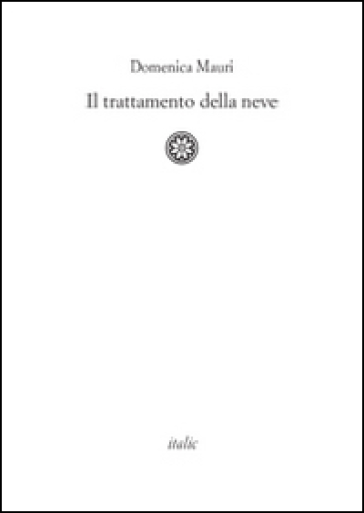 Il trattamento della neve - Domenica Mauri