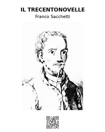 Il trecentonovelle - Franco Sacchetti