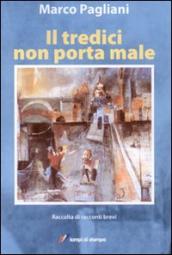 Il tredici non porta male