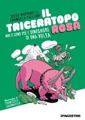 Il triceratopo rosa