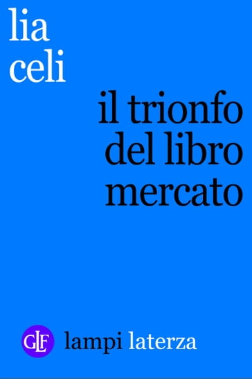 Il trionfo del libro mercato - Lia Celi