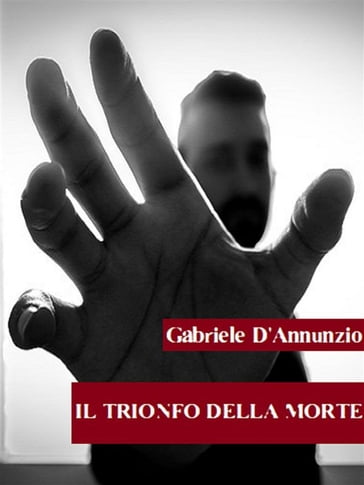 Il trionfo della morte - Gabriele D