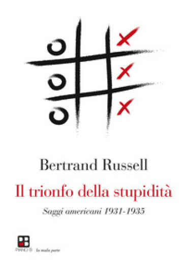 Il trionfo della stupidità - Bertrand Russell