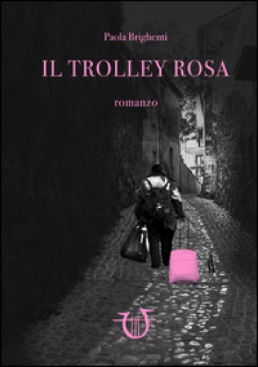 Il trolley rosa - Paola Brighenti