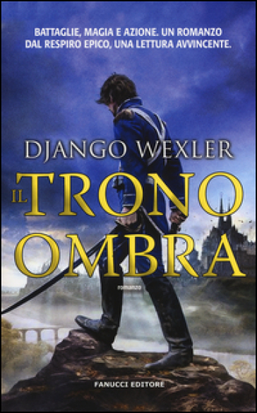 Il trono ombra - Django Wexler