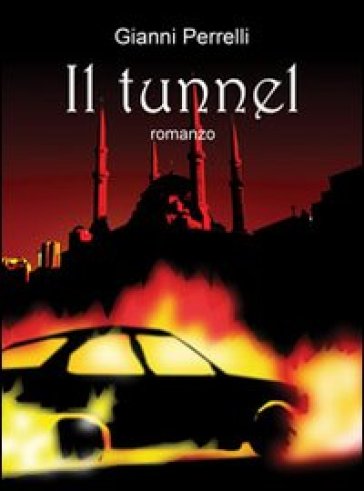 Il tunnel - Gianni Perrelli