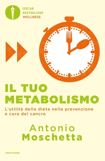 Il tuo metabolismo - Antonio Moschetta
