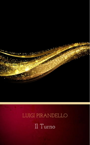 Il turno - Luigi Pirandello