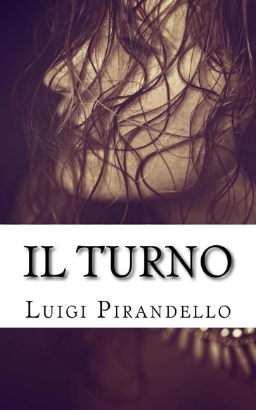 Il turno - Luigi Pirandello