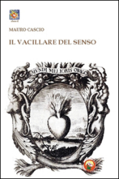 Il vacillare del senso