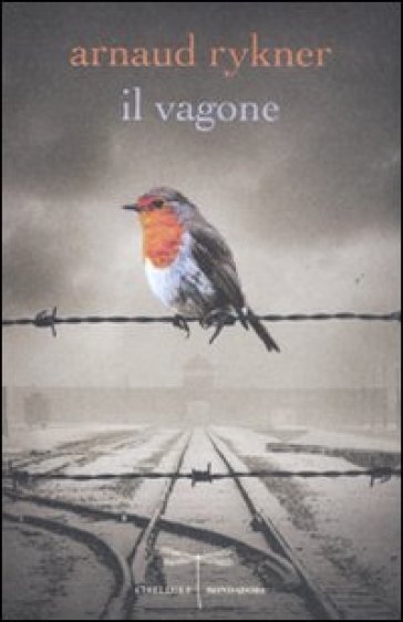 Il vagone - Arnaud Rykner