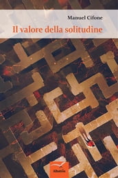 Il valore della solitudine