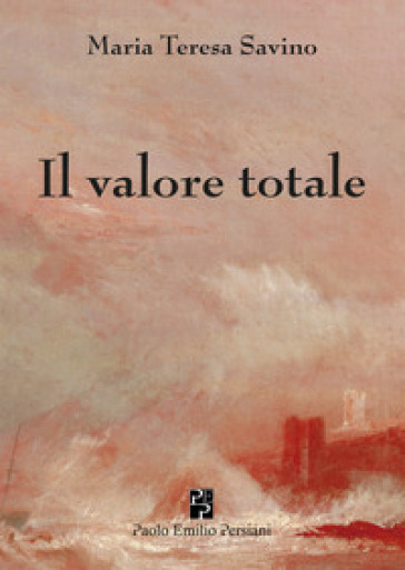 Il valore totale - Maria Teresa Savino