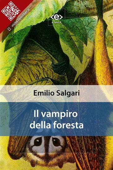 Il vampiro della foresta - Emilio - Salgari