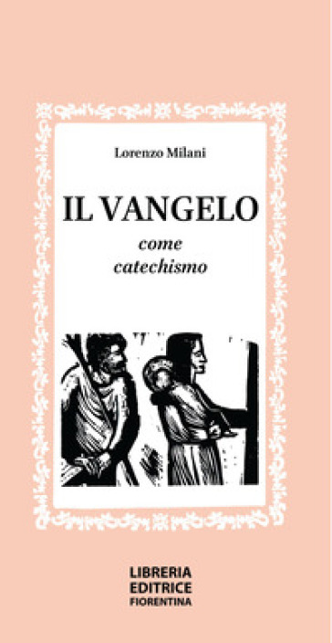 Il vangelo come catechismo - Lorenzo Milani