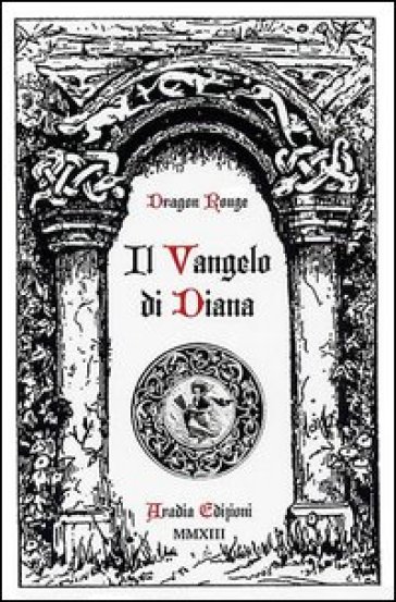 Il vangelo di Diana - Dragon Rouge
