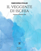 Il veggente di Ischia