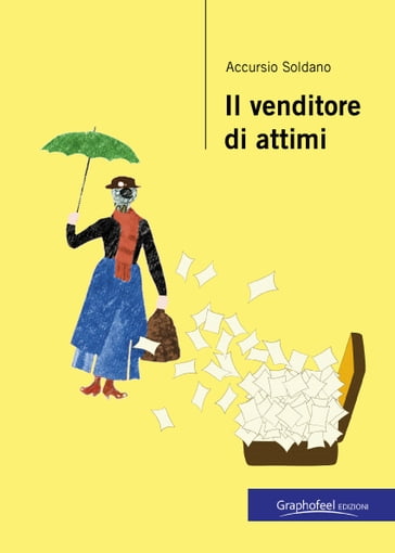 Il venditore di attimi - Soldano Accursio