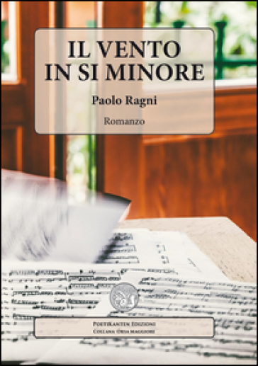 Il vento in si minore - Paolo Ragni