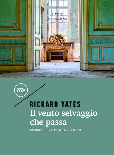 Il vento selvaggio che passa - Richard Yates