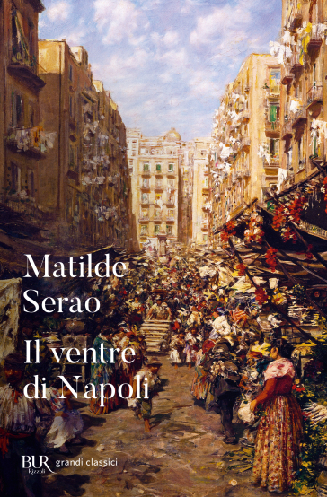 Il ventre di Napoli - Matilde Serao | 