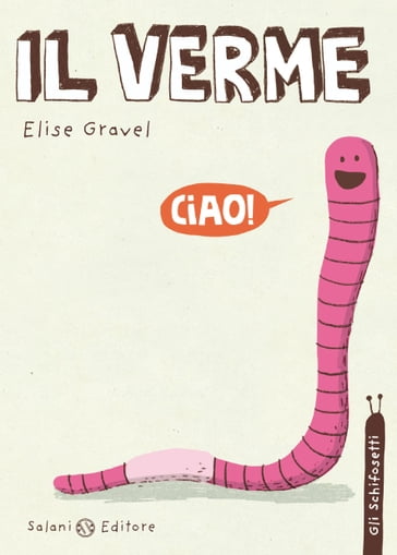 Il verme - Elise Gravel
