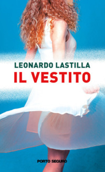 Il vestito - Leonardo Lastilla