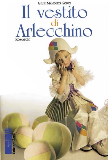 Il vestito di Arlecchino - Giusi Manduca Sorci