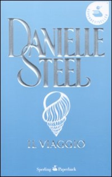 Il viaggio - Danielle Steel