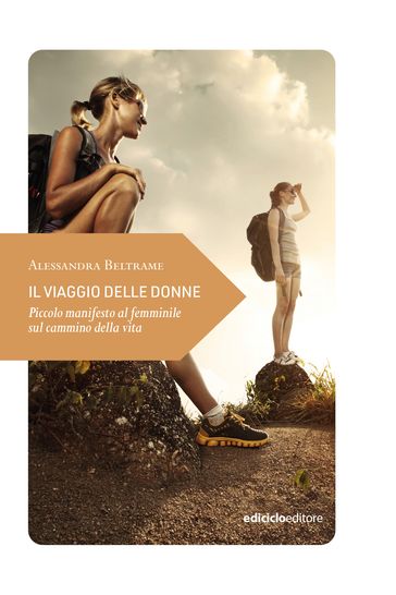 Il viaggio delle donne - Alessandra Beltrame