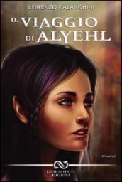 Il viaggio di Alyehl