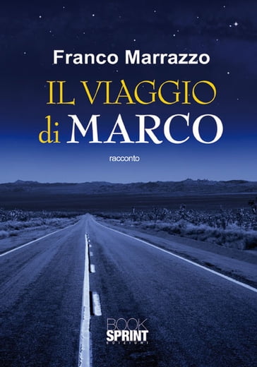 Il viaggio di Marco - Franco Marrazzo