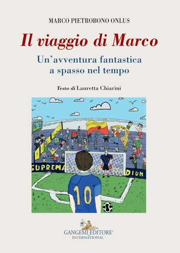 Il viaggio di Marco - Lauretta Chiarini