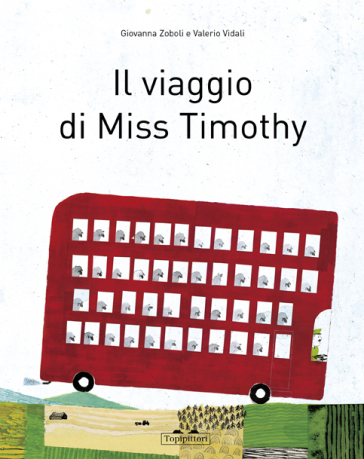 Il viaggio di Miss Timothy - Giovanna Zoboli