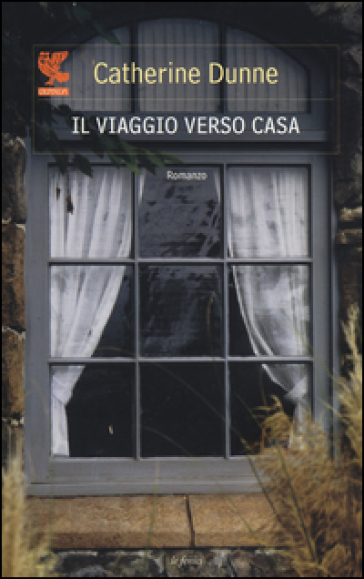 Il viaggio verso casa - Catherine Dunne