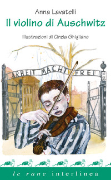 Il violino di Auschwitz - Anna Lavatelli